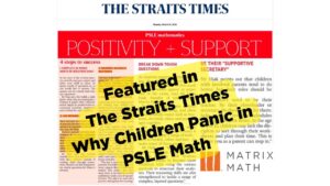 Matrix math|cracking-the-psle-maths-code-avoid-meltdowns-change-mindsets