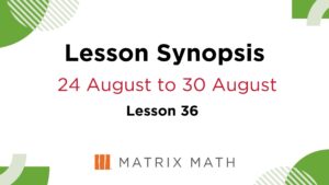 Primary Math Tuition Lesson Synopsis Lesson 36