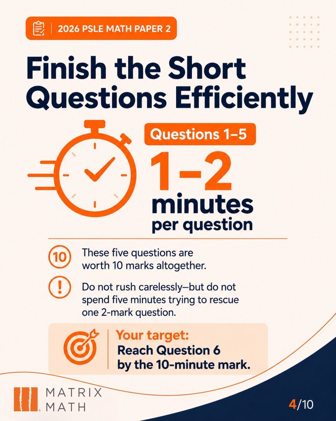 Finish the short questions efficiently, 1 to 2 minutes each