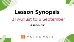 Primary Math Tuition Lesson Synopsis Lesson 37